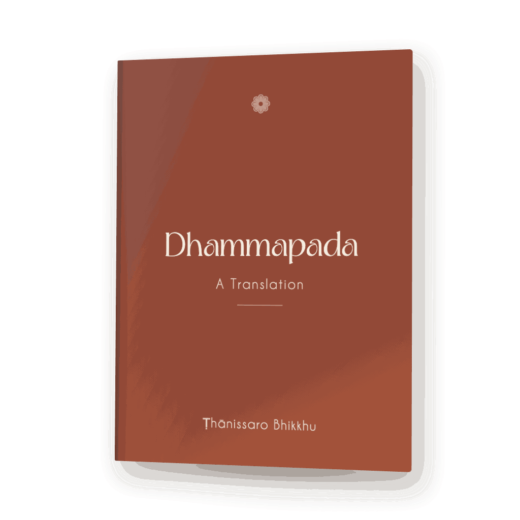 Dhammapada, translated by Ṭhānissaro Bhikkhu