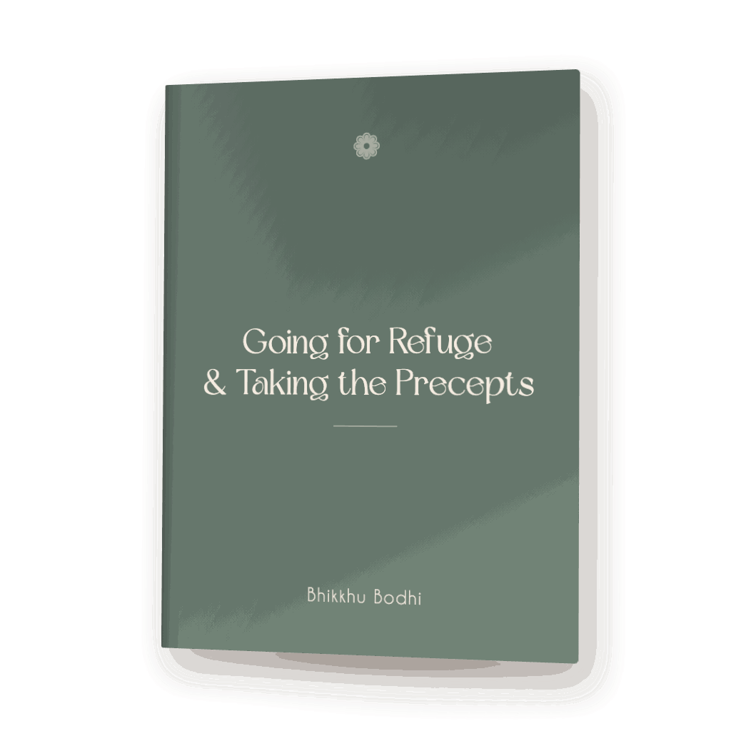 Going for Refuge and Taking the Precepts by Bhikkhu Bodhi