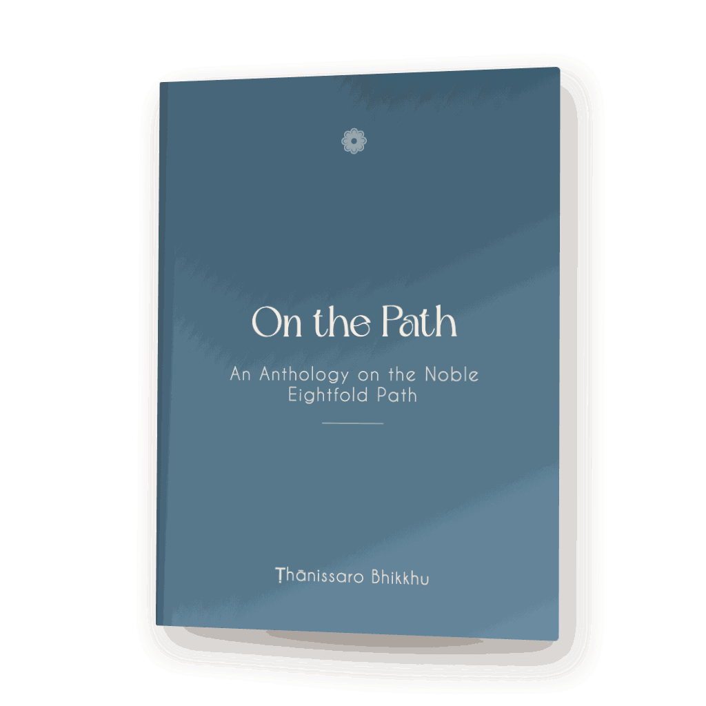 On the Path, an anthology on the Noble Eightfold Path